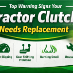 Top Warning Signs Your Tractor Clutch Needs Replacement | Gropart Guide